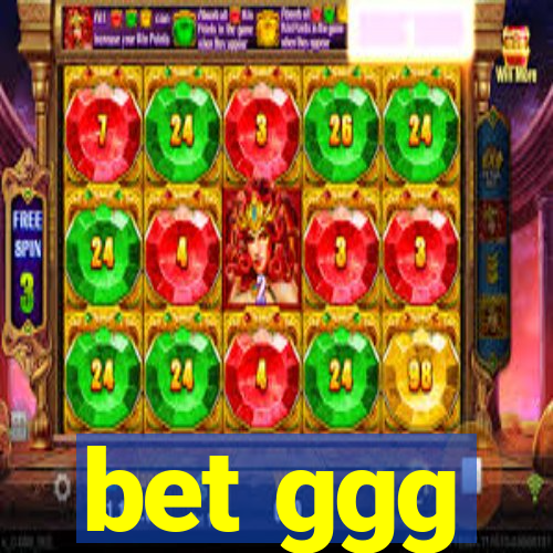 bet ggg